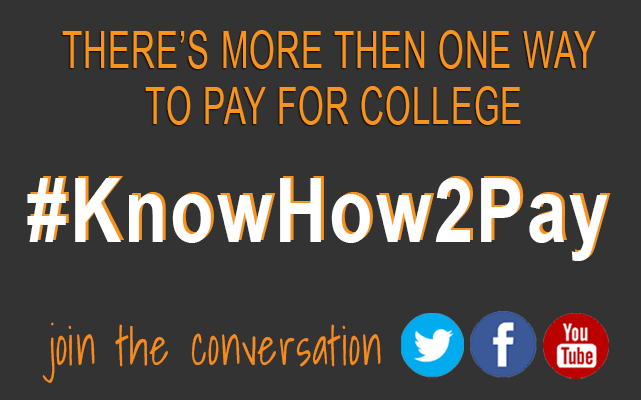 KnowHow2Pay: There's more than one way to pay for college